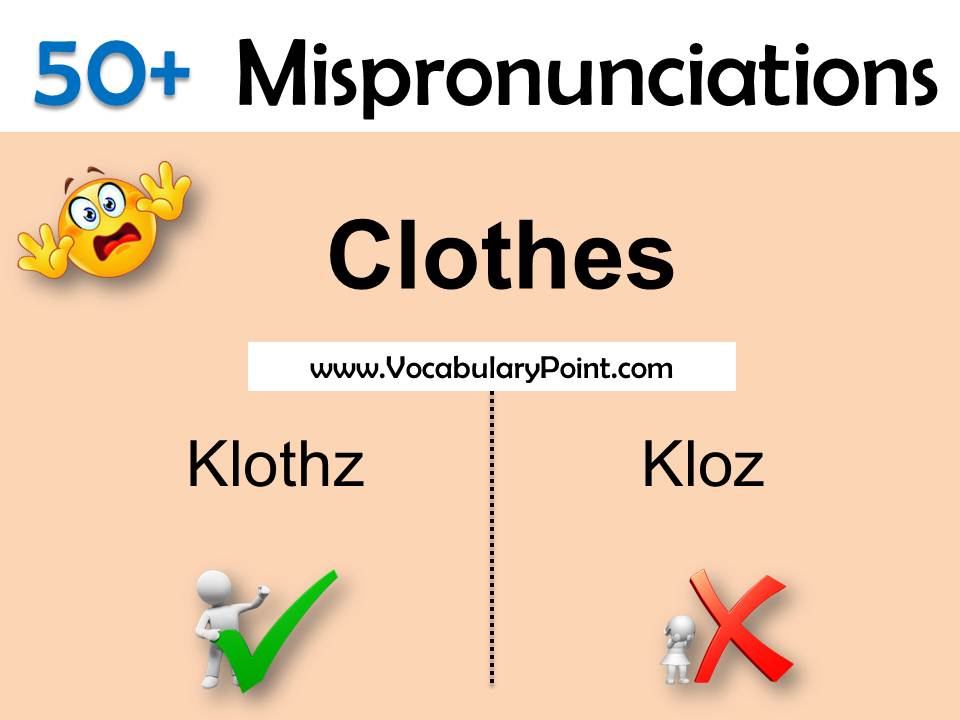 Mispronunciation of words