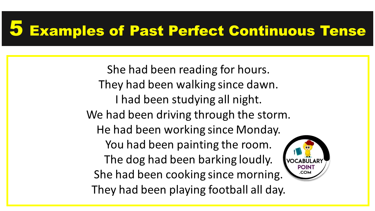 5 Examples of Past Perfect Continuous Tense