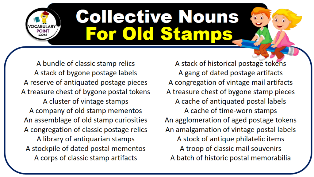 Collective Nouns For Old Stamps With Meaning And Examples Vocabulary Point 