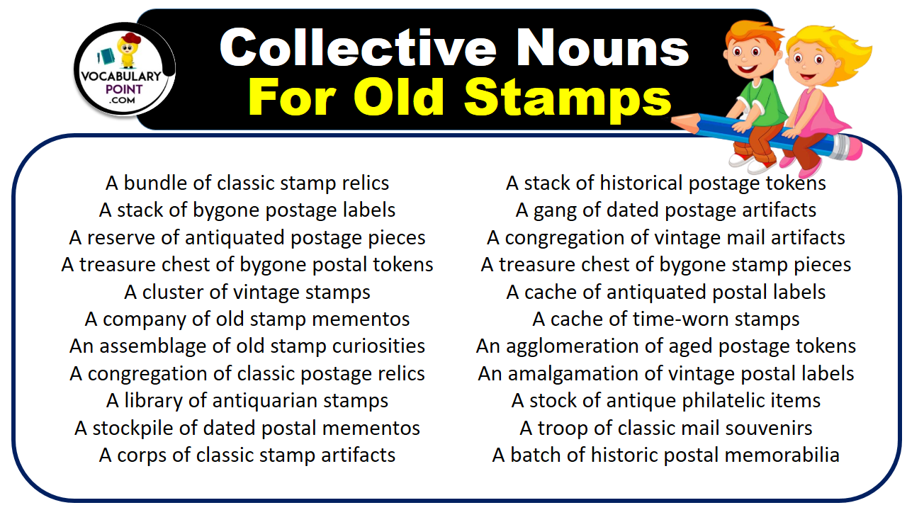 Collective Nouns For Old Stamps