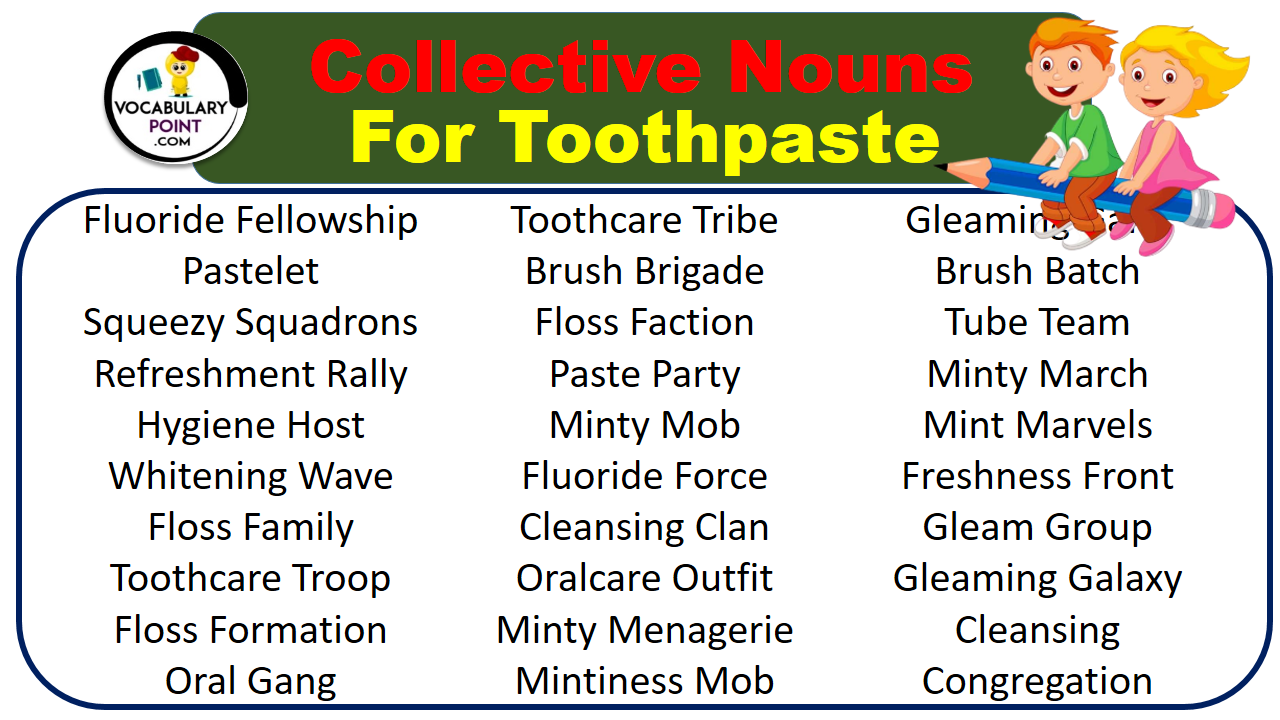Collective Nouns For Toothpaste