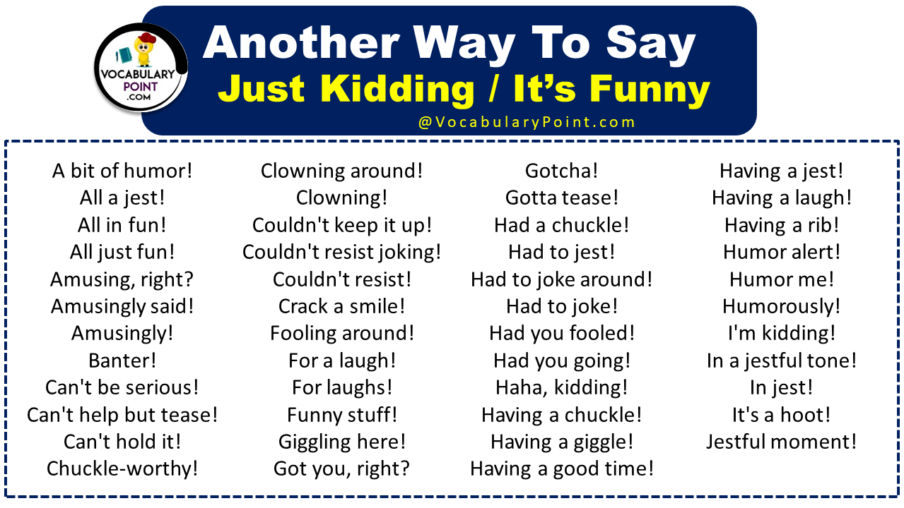 Other Ways To Say Just Kidding & It’s Funny