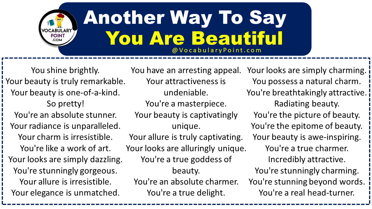 Other Ways To Say You Are Beautiful