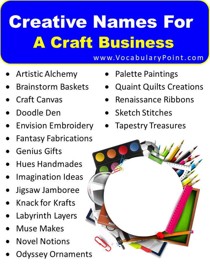 470 Craft Business Name Ideas Creative Cute And Catchy Vocabulary Point 4236