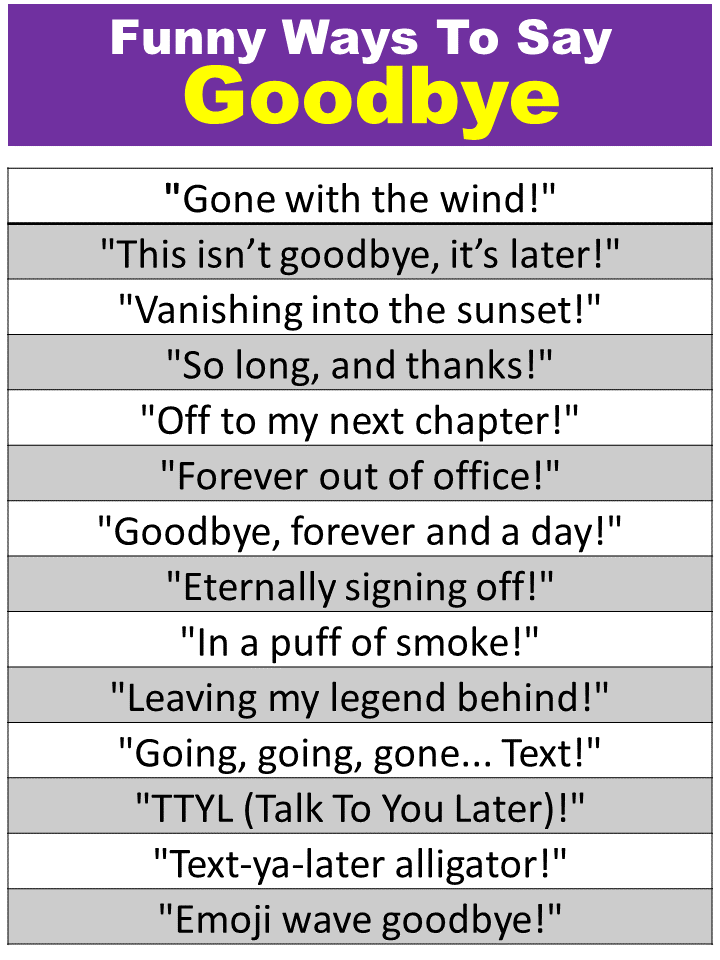 Funny Ways To Say Goodbye Over Text