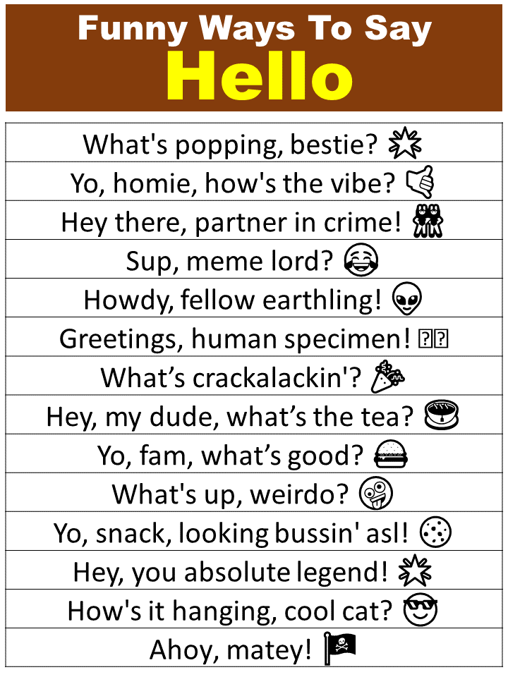 Funny Ways To Say Hello To A Friend
