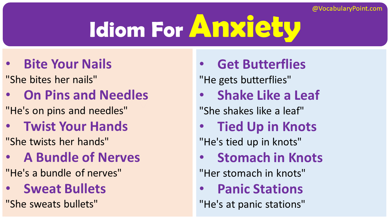 Idiom For Anxiety