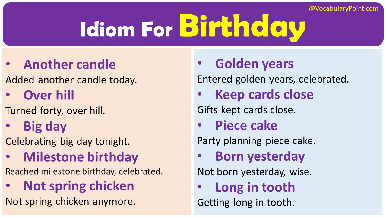 Idiom For Birthday